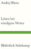  Leben bei windigem Wetter (Bibliothek Suhrkamp)