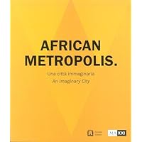 African Metropolis - An Imaginary City