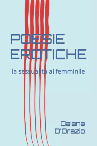 POESIE EROTICHE: la sessualità al femminile