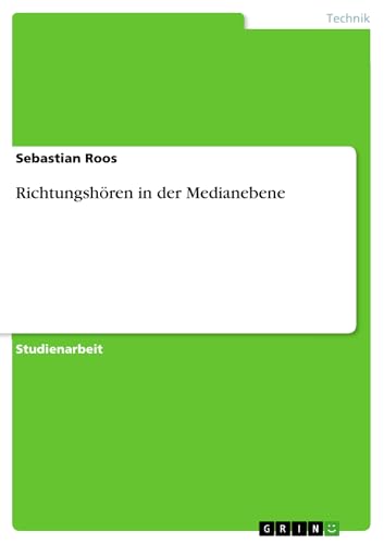 Richtungshören in der Medianebene