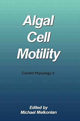Algal Cell Motility (Current Phycology)