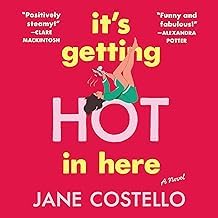 The Reading Order for Ebook Summary It's Getting Hot in Here: A Novel Complete Guide Curated Content Best Seller