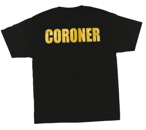 COUNTY CORONER T-Shirt - X-Large"Our Day Begins When Your Day Ends"