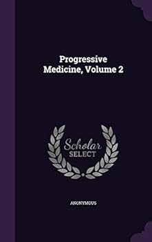 Hardcover Progressive Medicine, Volume 2 Book