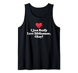 I Just Really Love Bibliomane Bibliomane Bibliolater Camiseta sin Mangas