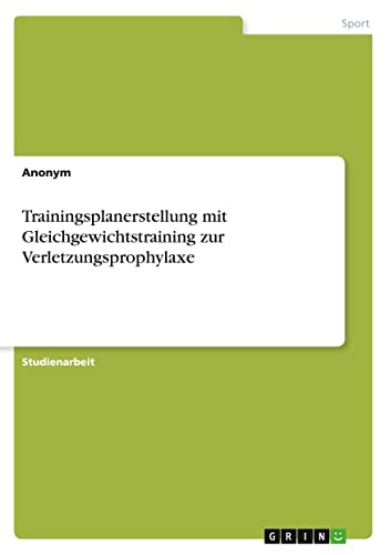 Trainingsplanerstellung mit Gleichgewichtstraining zur Verletzungsprophylaxe