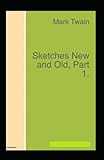 Sketches New and Old, Part 1 Illustrated