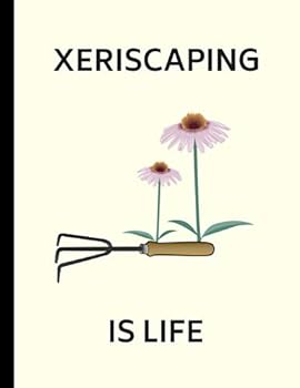Paperback Xeriscaping Is Life: 2 in 1 Half Lined and Half Blank Notebook Book