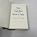 The Catcher Was a Spy: The Mysterious Life of Moe Berg