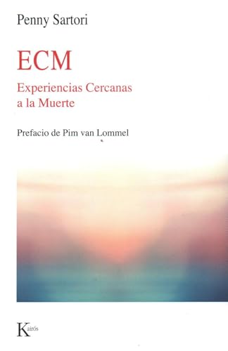 ECM: Experiencias Cercanas a la Muerte (Sabiduría Perenne)