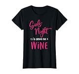 Girls Night Out I'll Bring The Wine Funny Matching Party T-Shirt