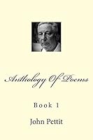Anthology Of Poems: Book 1 1514636042 Book Cover