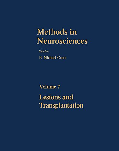 Lesions and Transplantation (Methods in Neurosciences)