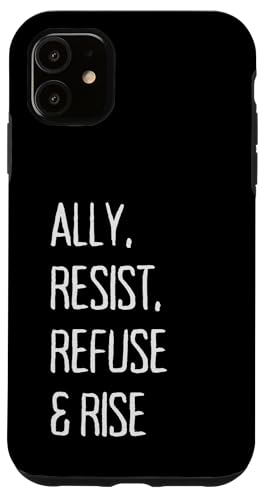 ALLY, RESIST, REFUSE & RISE �X�}�z�P�[�X iPhone 11 �p