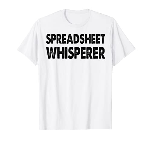 Spreadsheet Whisperer Tee Shirts Women Funny Graphic Maglietta