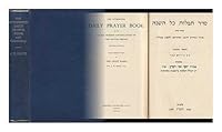 The Authorised Daily Prayer Book of the United Hebrew Congregations of the British Empire B002TI4NPE Book Cover