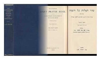 The Authorised Daily Prayer Book of the United Hebrew Congregations of the British Empire