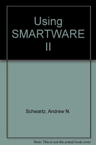 Using Smartware II: Schwartz, Andrew N.: 9780880224055: Amazon.com: Books
