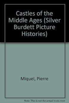 Paperback Castles of the Middle Ages (Silver Burdett Picture Histories) Book