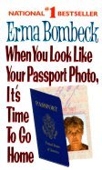 When You Look Like Your Passport Photo, It's Ti... B000JFBH3A Book Cover