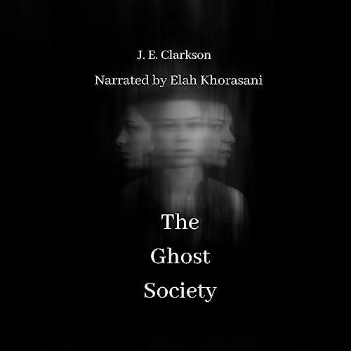 The Ghost Society by J. E. Clarkson episode artwork