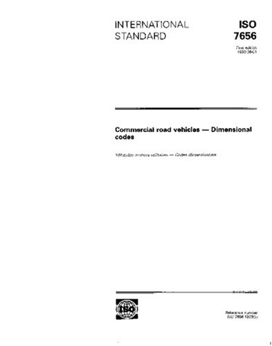 ISO 7656:1993, Commercial road vehicles - Dimensional codes: ISO TC 22 ...
