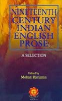 Nineteenth Century Indian English Prose: A Selection 8126019433 Book Cover