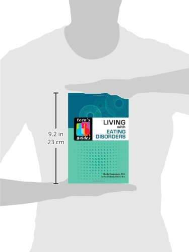 Living with Eating Disorders (Teen's Guides)      Hardcover – January 1, 2009