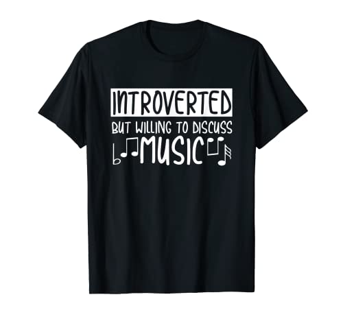 Introvertido discutir música camisa regalo para introvertido Camiseta