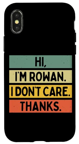 Hi I'm Rowan I Don't Care Thanks �ʔ�����������p �X�}�z�P�[�X iPhone X/XS �p