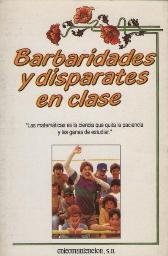Paperback Barbaridades y disparates en clase [Spanish] Book