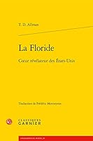 La Floride: Coeur Revelateur Des Etats-Unis 2406080781 Book Cover
