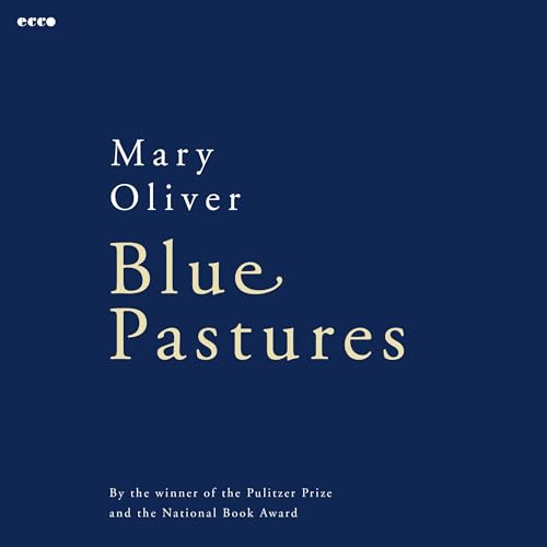 Blue Pastures by Mary Oliver episode artwork