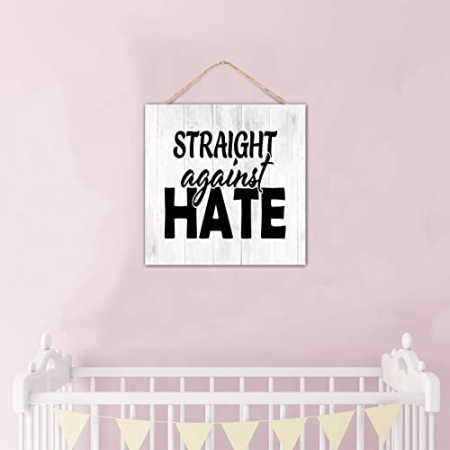 Plaque en bois Straight Against Hate décoration murale rétro chic - 6