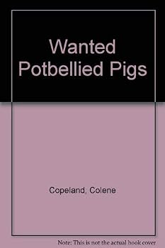 Hardcover Wanted Potbellied Pigs Book
