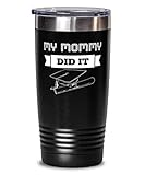 Funny Tumbler For Graduate Mom, My Mommy did it, Sarcastic Cute Inspirational Graduation For Mothers Day from Son Daughter Tumbler 20oz Black