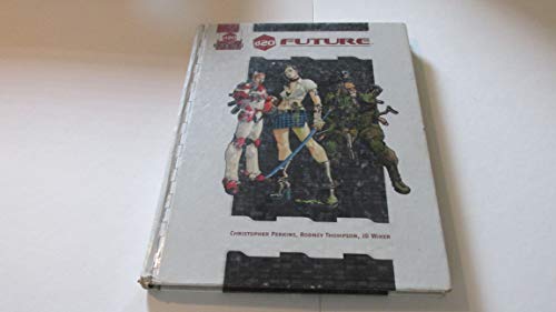 d20 Future: A d20 Modern Rules Supplement (d20 Modern Supplement)