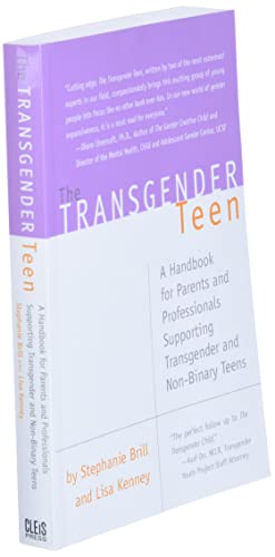 The Transgender Teen: A Handbook for Parents and Professionals Supporting Transgender and Non-Binary Teens