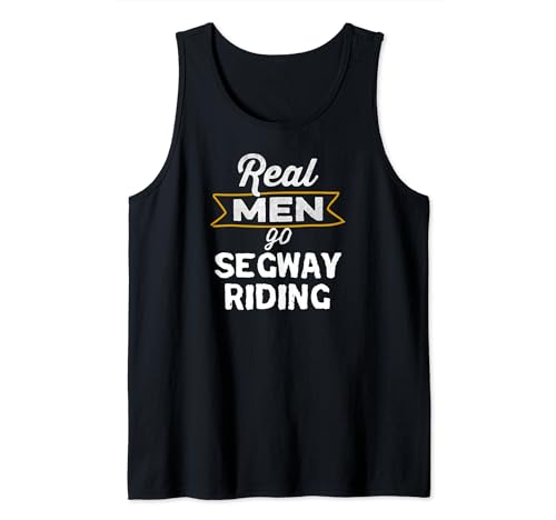 Funny Segway Lover Real Men Go Segway Riding Canotta