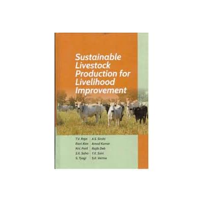 Sustainable Livestock Production for Livelihood Improvement