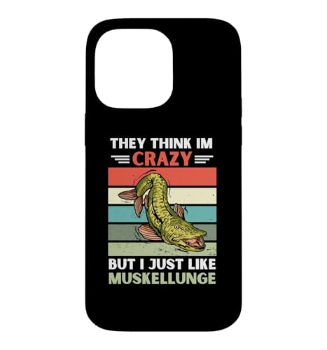 ���B���e�[�W They Think Im Crazy But I Just Like Muskellunge �X�}�z�P�[�X iPhone 14 Pro Max �p