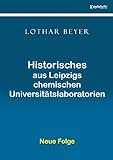  Historisches aus Leipzigs chemischen Universitätslaboratorien: Neue Folge