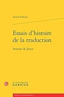 Essais d'Histoire de la Traduction: Avatars de Janus 2812421002 Book Cover