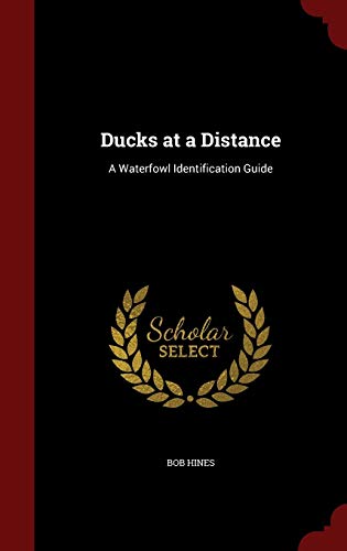 Ducks at a Distance: A Waterfowl Identification... 1297491602 Book Cover