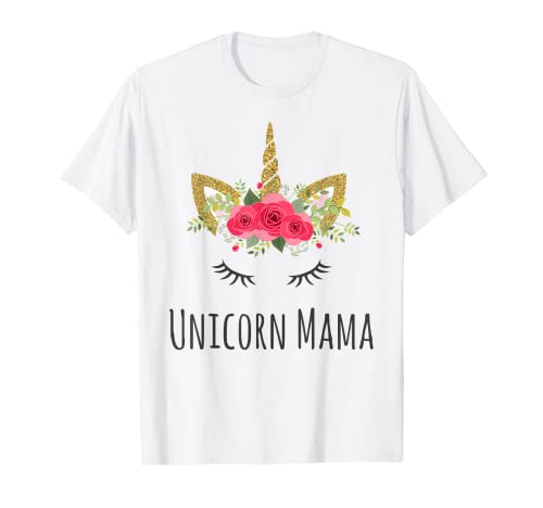Unicorn Mama - Camiseta divertida para el día de la madre Camiseta