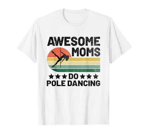 Superbe maman qui danse le pole dancing pole dancer dance T-Shirt