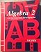 Saxon Algebra 2: An Incremental Development, Home Study Kit w/Solution Manual (2nd edition)