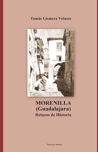 MORENILLA (Guadalajara) Retazos de Historia