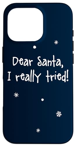 Dear Santa I Really Tried, NX}Xp[eB[ X}zP[X iPhone 16 Pro p
