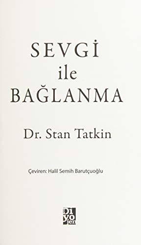 Sevgi Ile Baglanma [Turkish] 6058031486 Book Cover